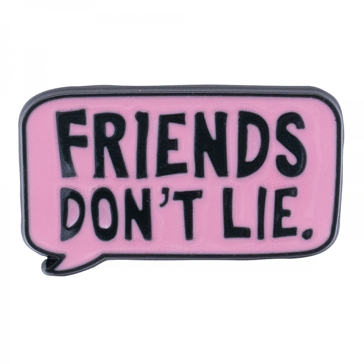 Значок пін Friends don't lie